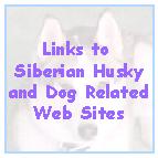 Siberian Husky Pages, Dog Services, Dog Web Pages and more